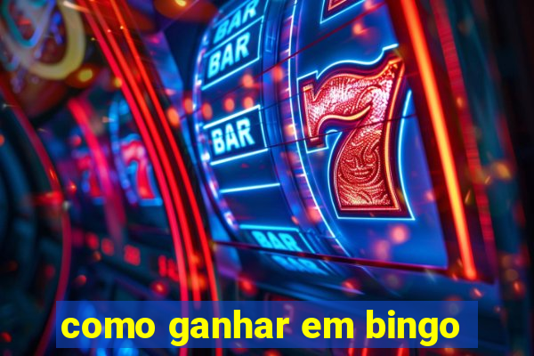 como ganhar em bingo