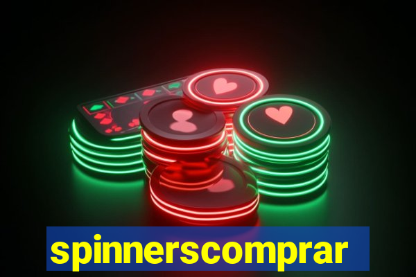 spinnerscomprar