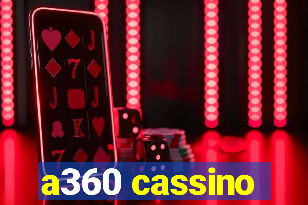 a360 cassino