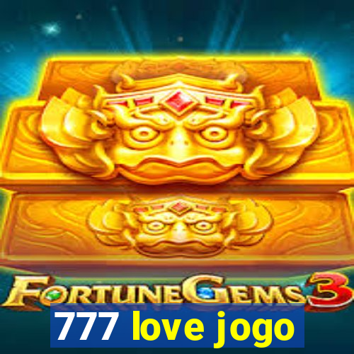 777 love jogo