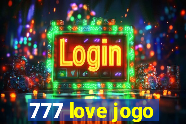 777 love jogo