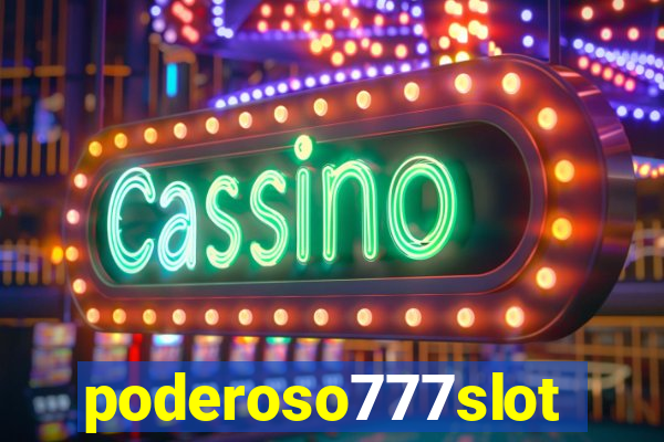 poderoso777slot