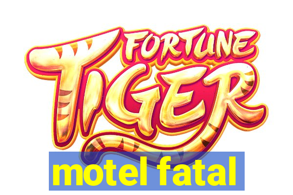 motel fatal