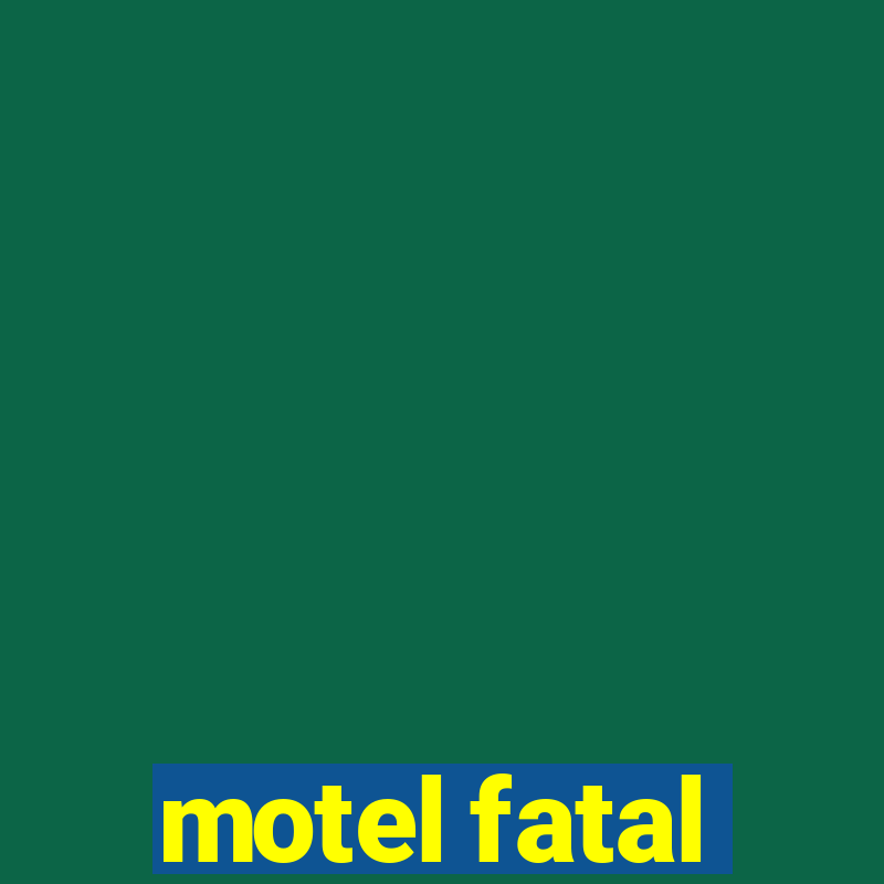 motel fatal