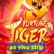 ao vivo strip