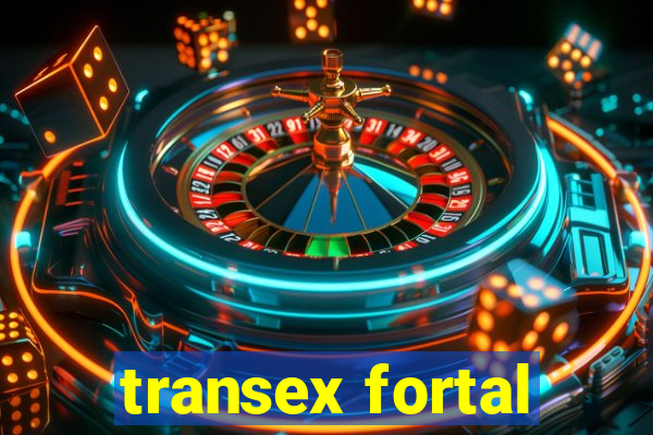 transex fortal