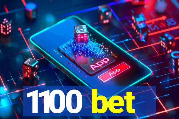 1100 bet