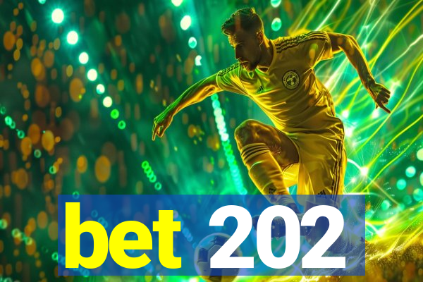 bet 202