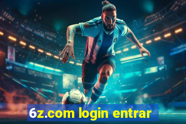 6z.com login entrar