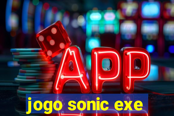 jogo sonic exe