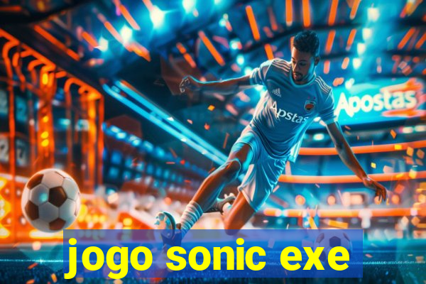 jogo sonic exe