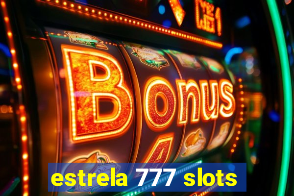 estrela 777 slots