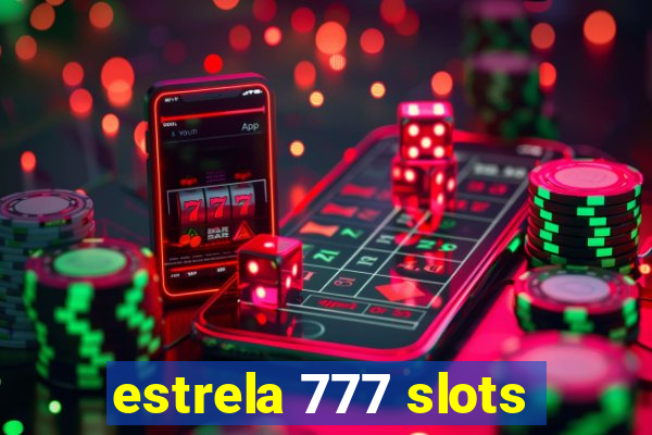 estrela 777 slots