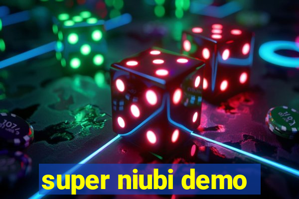 super niubi demo