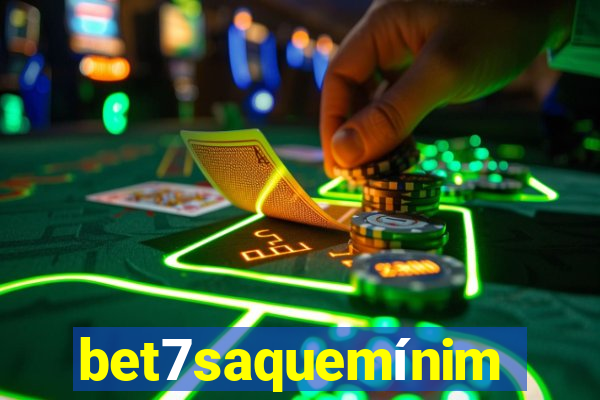 bet7saquemínimo