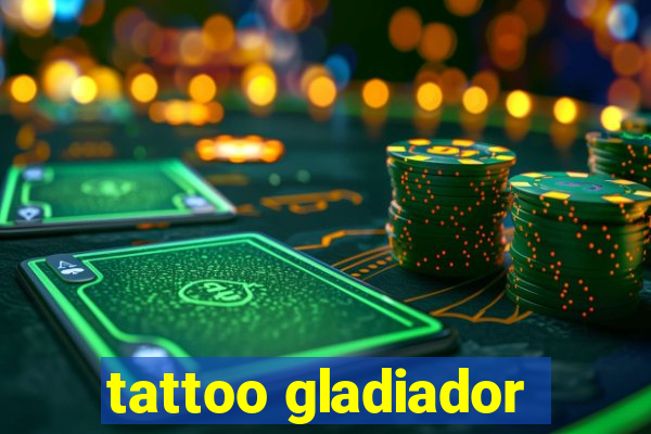 tattoo gladiador