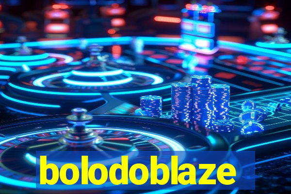 bolodoblaze