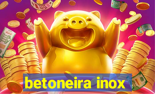 betoneira inox