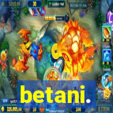 betani.