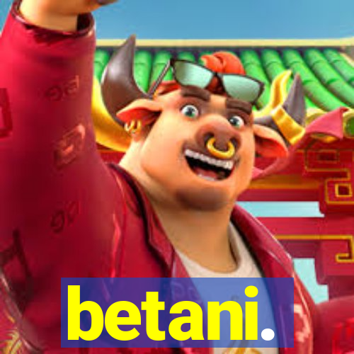 betani.