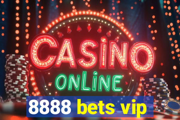 8888 bets vip