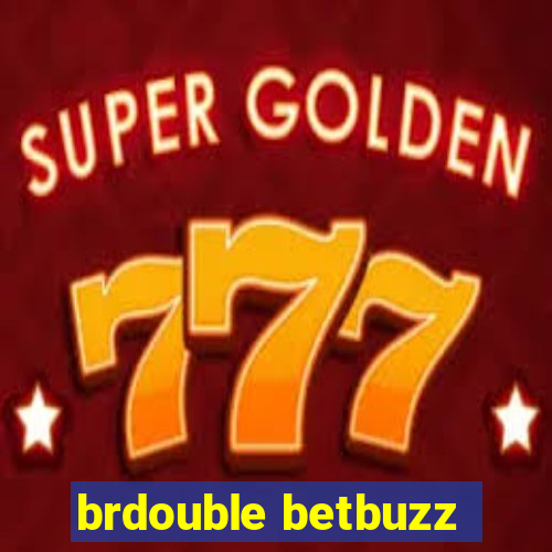 brdouble betbuzz