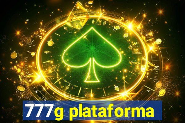 777g plataforma