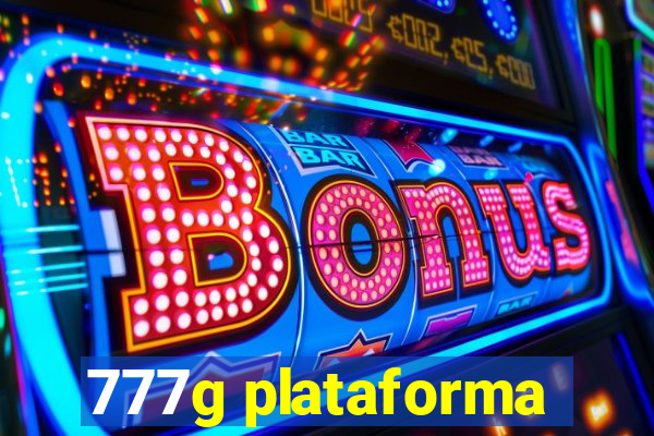 777g plataforma