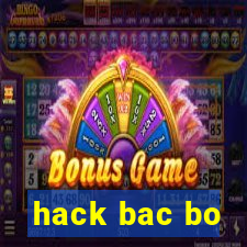 hack bac bo