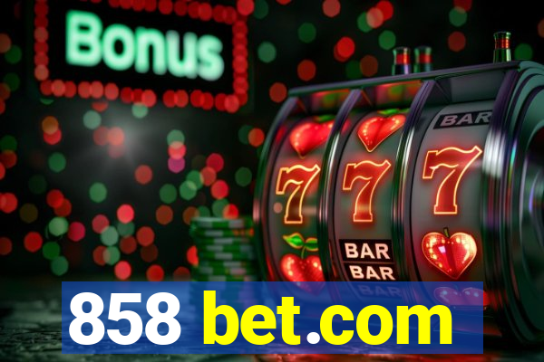 858 bet.com