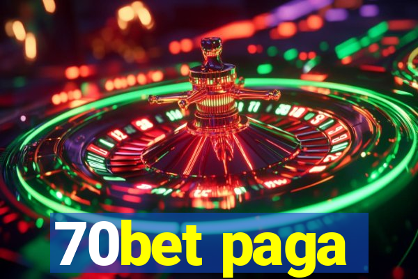 70bet paga