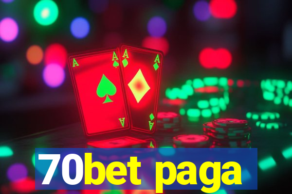 70bet paga