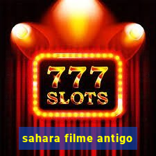 sahara filme antigo