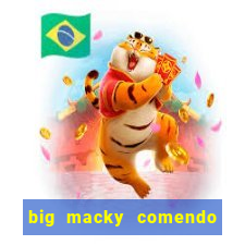 big macky comendo milena santos