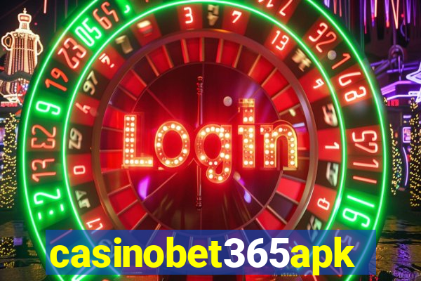 casinobet365apk