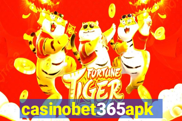 casinobet365apk