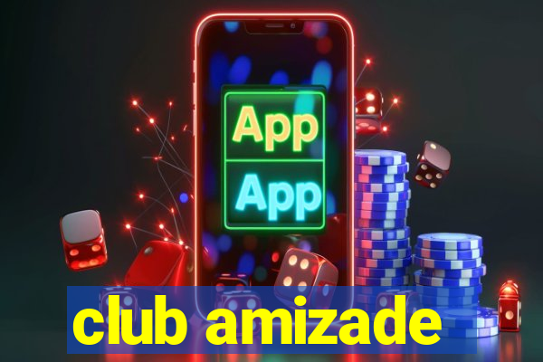 club amizade