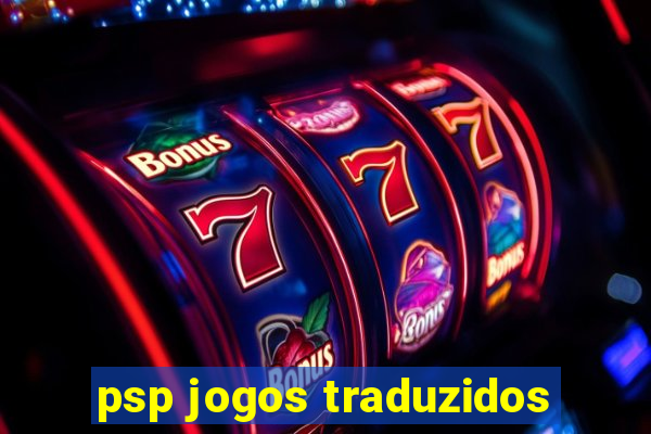 psp jogos traduzidos