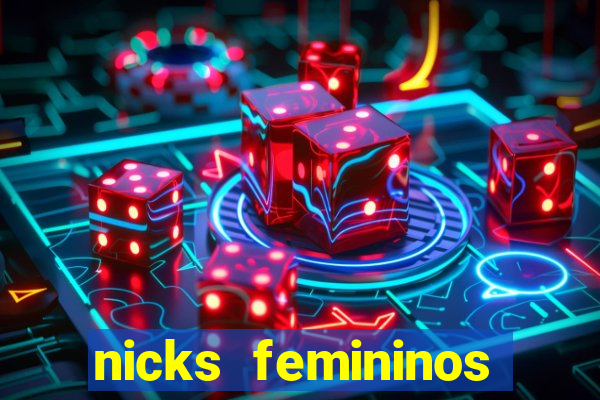 nicks femininos para jogos