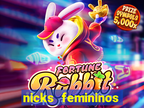 nicks femininos para jogos