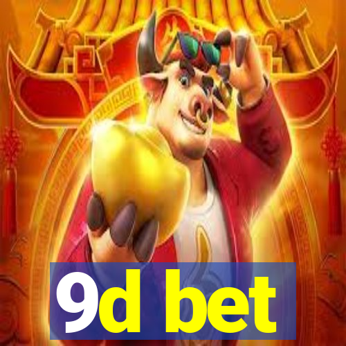 9d bet