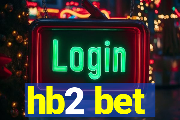 hb2 bet