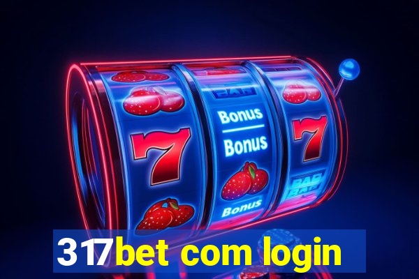 317bet com login