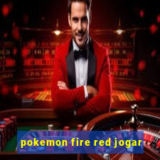 pokemon fire red jogar