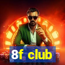 8f club