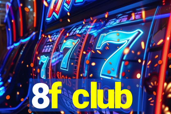 8f club