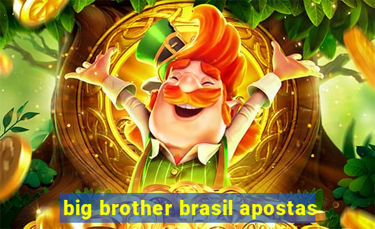 big brother brasil apostas