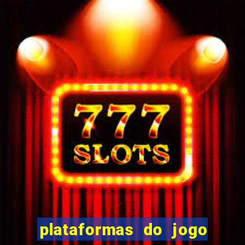 plataformas do jogo do tigrinho