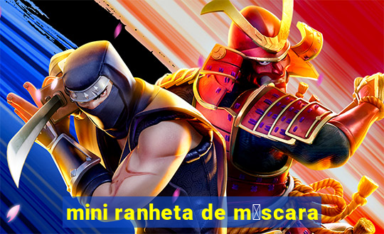 mini ranheta de m谩scara