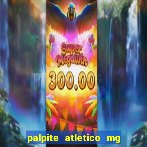 palpite atletico mg x botafogo